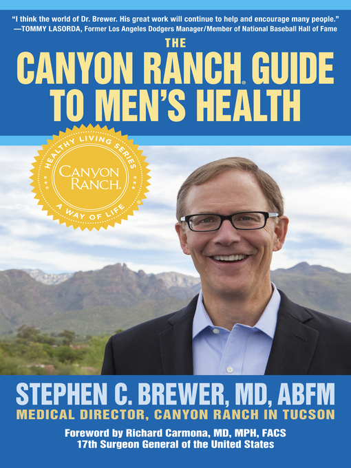 Title details for The Canyon Ranch Guide to Men's Health by Stephen C. Brewer - Available